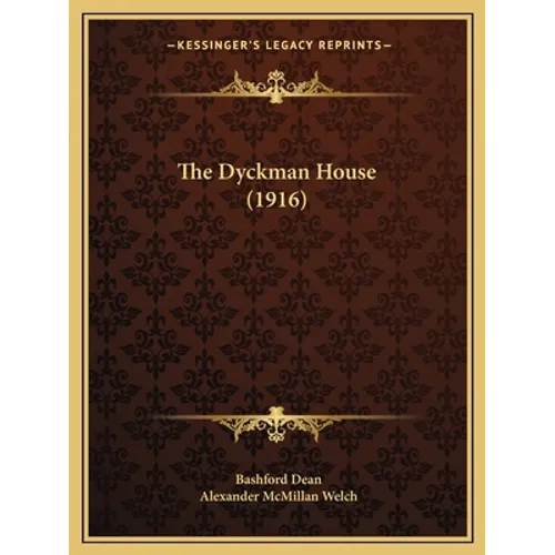 The Dyckman House (1916) - Paperback