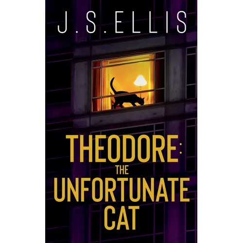 Theodore: The Unfortunate Cat - Paperback