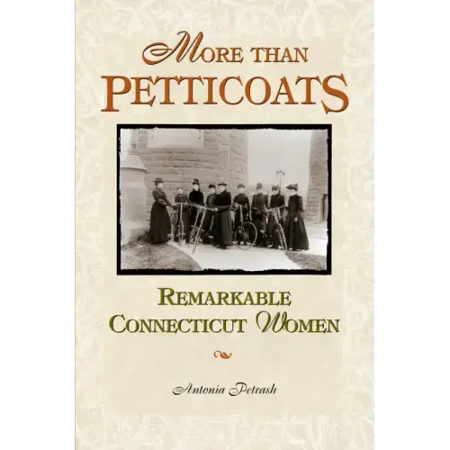 Remarkable Connecticut Women - Paperback