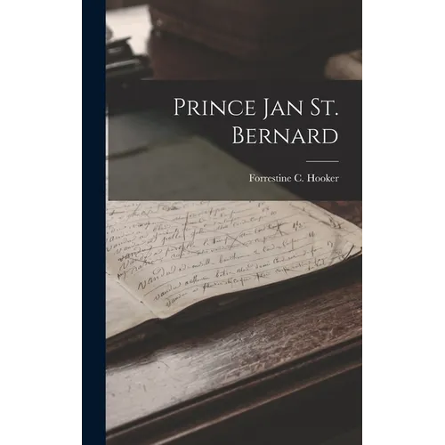 Prince Jan St. Bernard - Hardcover