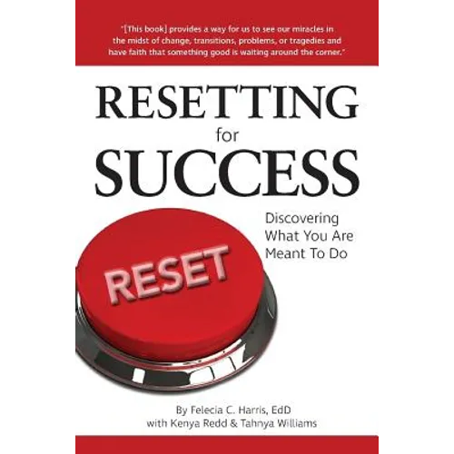 Resetting for Success: Discovering What You Are Meant To Do - Paperback