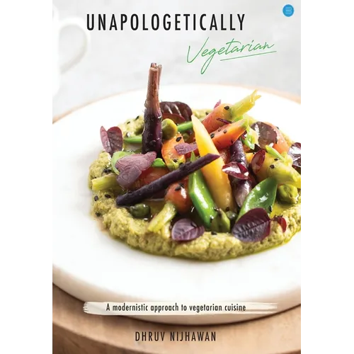 Unapologetically Vegetarian - Hardcover