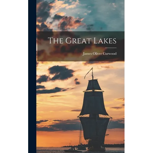The Great Lakes - Hardcover
