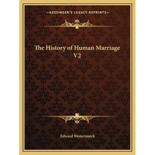 The History of Human Marriage V2 - Paperback