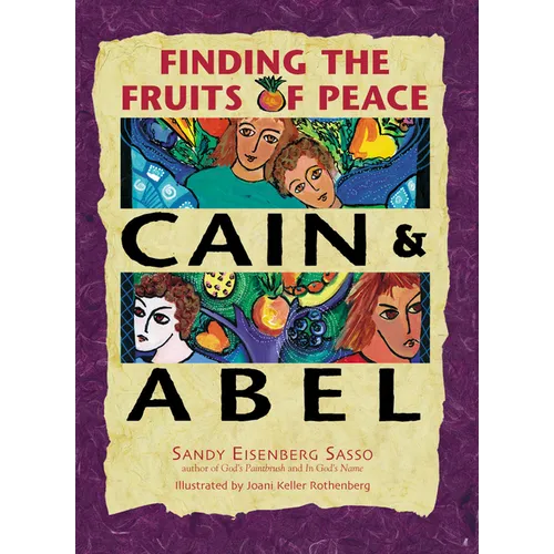 Cain & Abel: Finding the Fruits of Peace - Hardcover