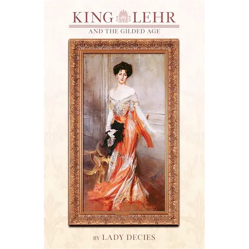 King Lehr and the Gilded Age - Paperback