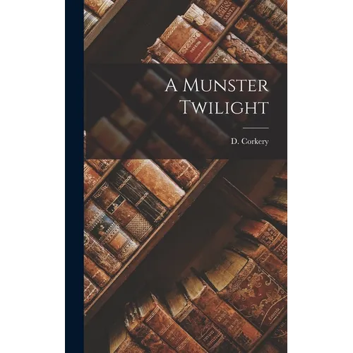 A Munster Twilight - Hardcover