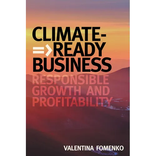Climate-Ready Business: Responsible Growth and Profitability - Paperback