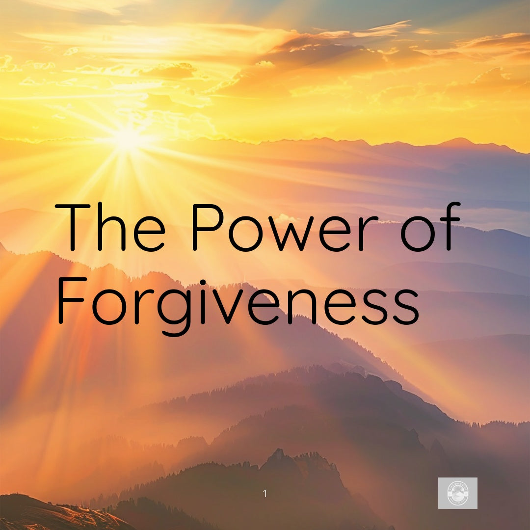 The Power of Forgiveness