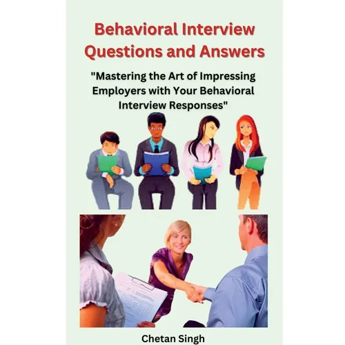 Behavioral Interview Questions and Answers - Paperback