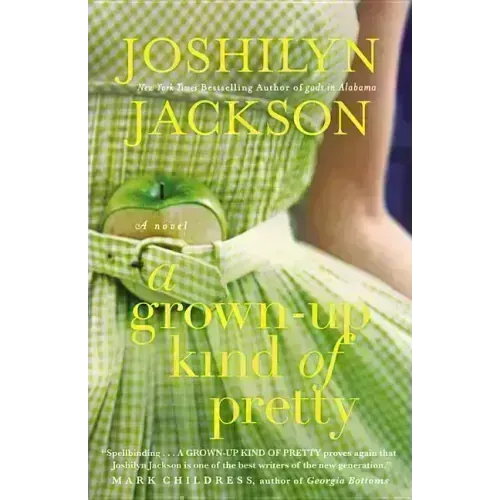 A Grown-Up Kind of Pretty - Hardcover