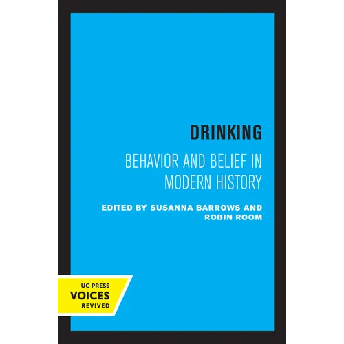 Drinking: Behavior and Belief in Modern History - Paperback