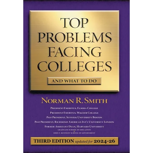 Top Problems Facing Colleges: And What to Do - Hardcover