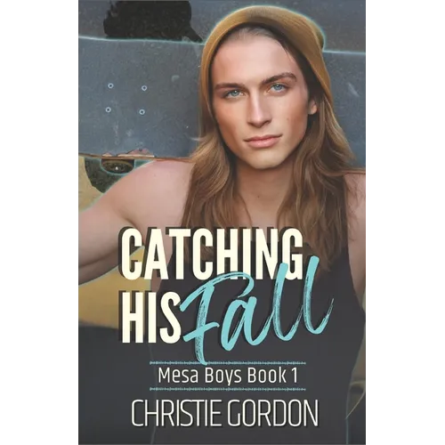 Catching His Fall: A Roommates to Lovers MM Romance - Paperback