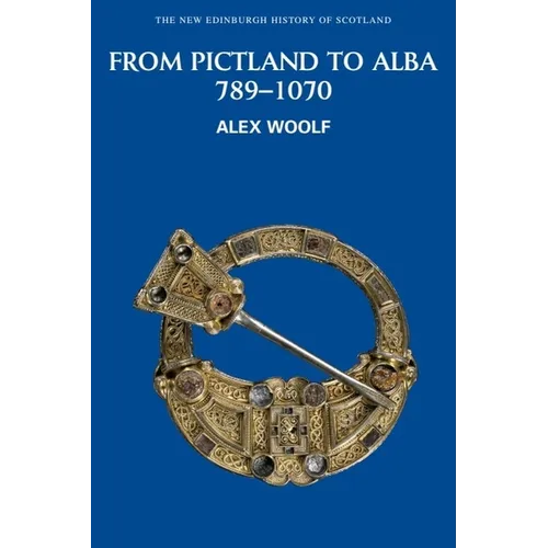 From Pictland to Alba, 789-1070 - Paperback