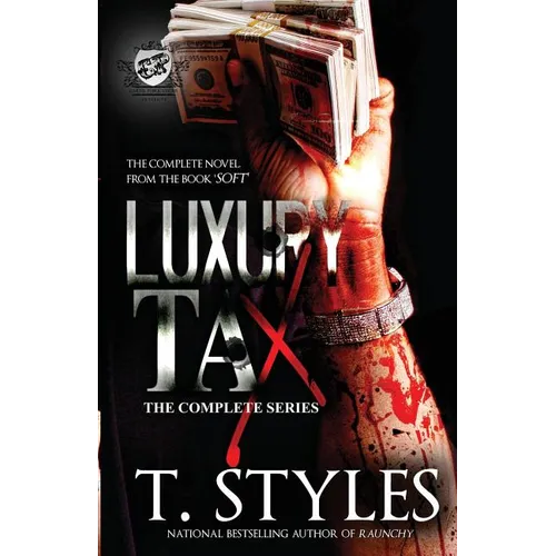 Luxury Tax: The Complete Series (The Cartel Publications Presents) - Paperback