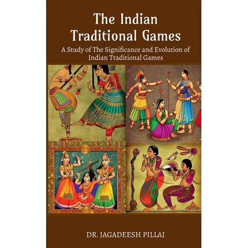 The Indian Traditional Games - Paperback