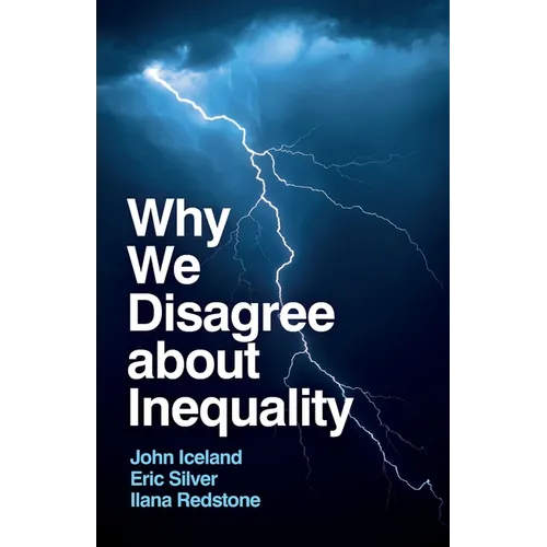 Why We Disagree about Inequality: Social Justice vs. Social Order - Paperback