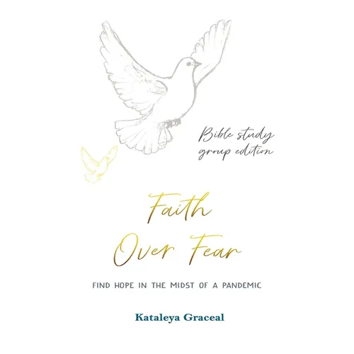 Faith Over Fear: Find Hope in the Midst of a Pandemic: Bible Study Group edition: Special alternative cover - Paperback