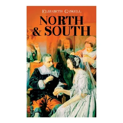 North & South: Victorian Romance Classic (Including Biography of the Author) - Paperback