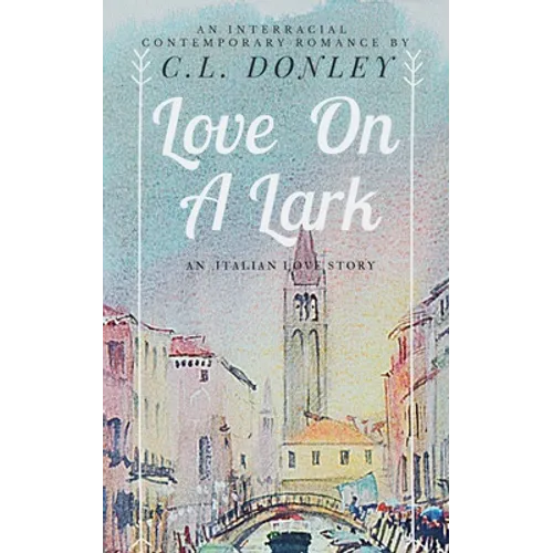 Love on a Lark: an International Romance - Paperback