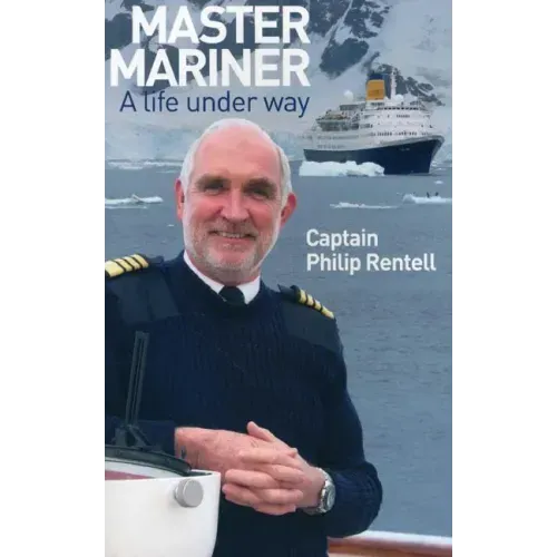 Master Mariner: A Life Under Way - Paperback