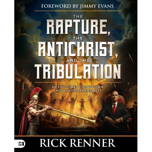The Rapture, the Antichrist, and the Tribulation: An End-Times Countdown and What Happens Next - Paperback