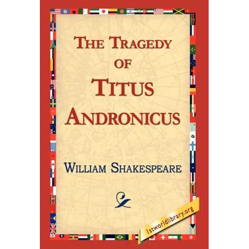 The Tragedy of Titus Andronicus - Hardcover