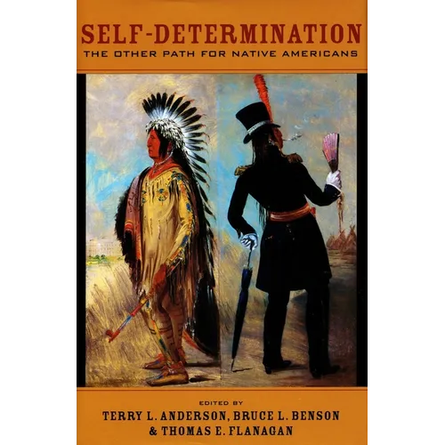 Self-Determination: The Other Path for Native Americans - Hardcover