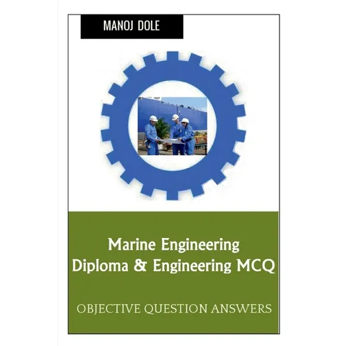 Marine Engineering Diploma & Engineering MCQ - Paperback