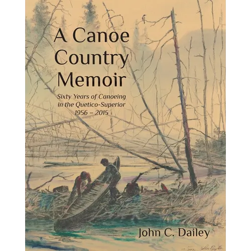 A Canoe Country Memoir - Paperback