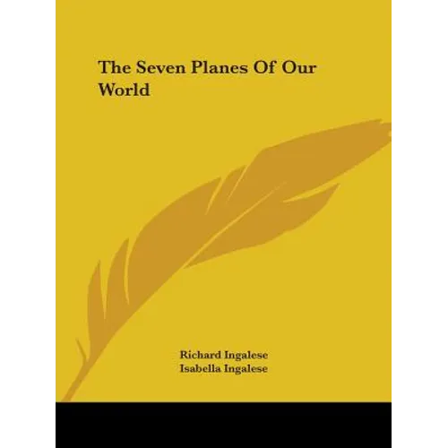 The Seven Planes Of Our World - Paperback