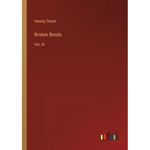 Broken Bonds: Vol. III - Paperback