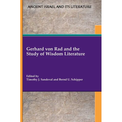 Gerhard von Rad and the Study of Wisdom Literature - Paperback