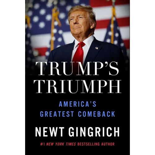 Trump's Triumph: America's Greatest Comeback - Hardcover