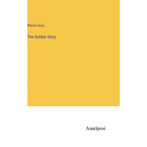 The Soldier Story - Hardcover