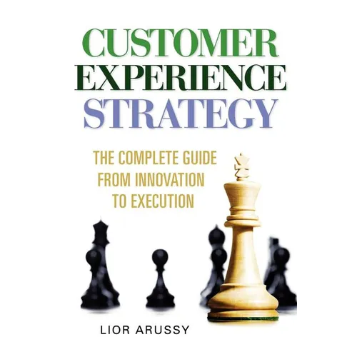 Customer Experience Strategy-Paperback - Paperback