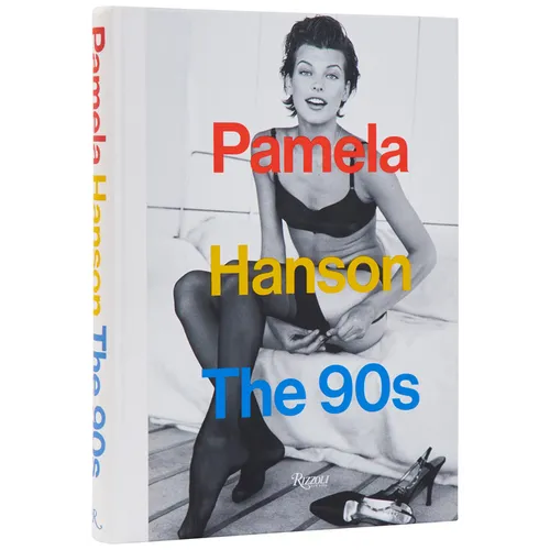 Pamela Hanson: The '90s - Hardcover