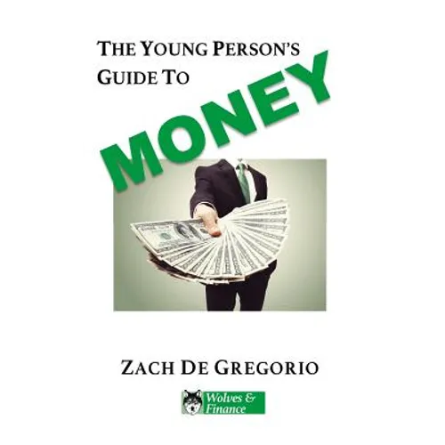 The Young Person's Guide to Money - Paperback