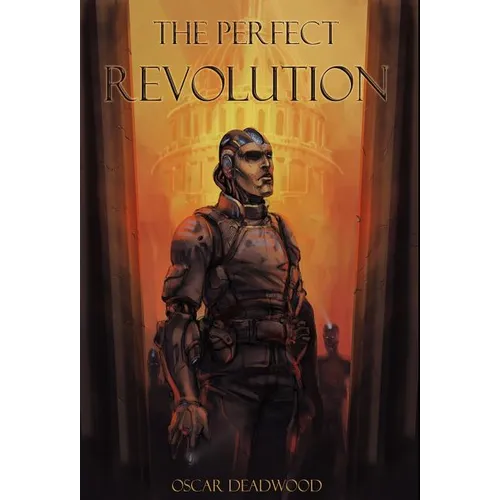 The Perfect Revolution - Hardcover