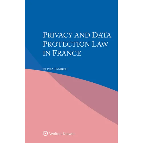 Privacy and Data Protection Law in France - Paperback