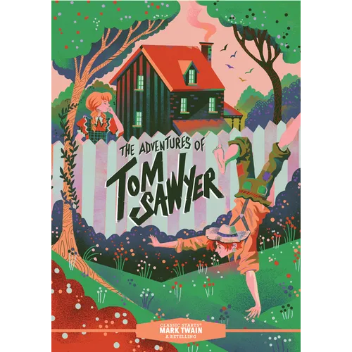 Classic Starts(r) the Adventures of Tom Sawyer - Hardcover