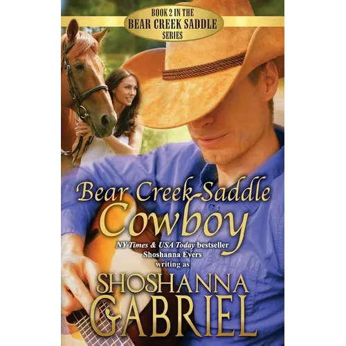 Bear Creek Saddle Cowboy: Sweet Inspirational Cowboy Romance - Paperback