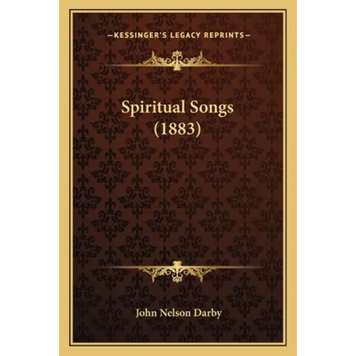 Spiritual Songs (1883) - Paperback