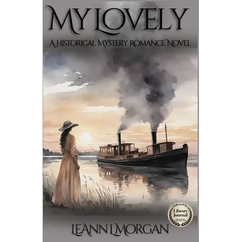 My Lovely: A Historical/Mystery/Romance Novel - Paperback