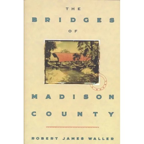 The Bridges of Madison County - Hardcover