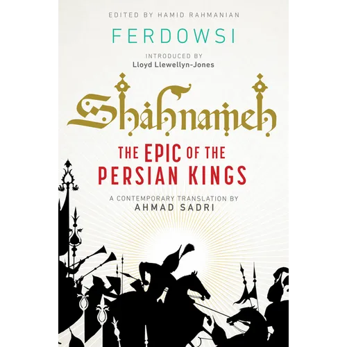 Shahnameh: The Epic of the Persian Kings [Readers Edition] - Hardcover