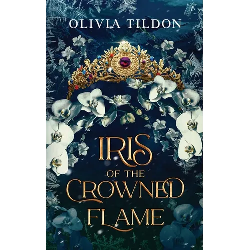 Iris of the Crowned Flame - Paperback