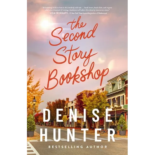 The Second Story Bookshop: A Delightful, Sweet, Second Chance Romance - Hardcover