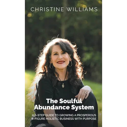 The Soulful Abundance System - Hardcover